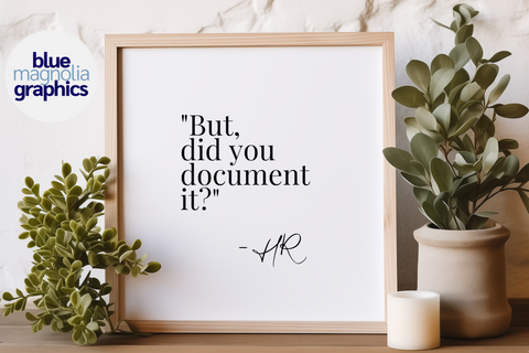 But Did You Document Sign