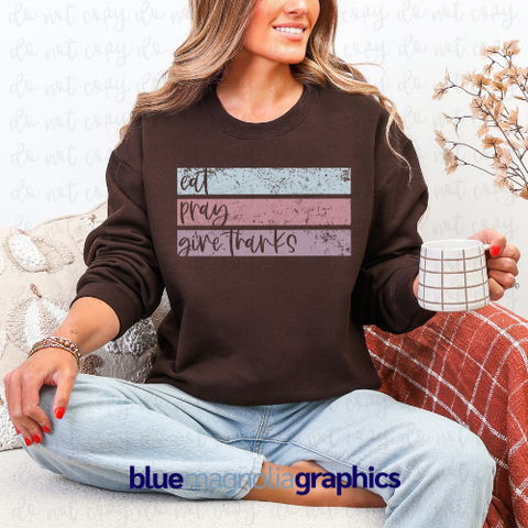 Eat Pray Give Thanks